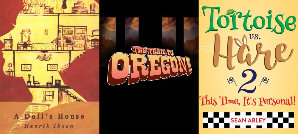 A collage with three playbills:  A Doll's House, The Trail to Oregon, Tortoise vs. Hare 2:  This Time It's Personal 