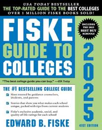 Book cover of "Fiske Guide to Colleges 2025". The cover features bold text, primarily in blue and yellow, highlighting it as a USA Today bestseller with over 1 million Fiske books sold. Additional text states it is the "#1 best college guide" and includes accolades and descriptions about the content. The author's name, Edward B. Fiske, is prominently displayed at the bottom.
