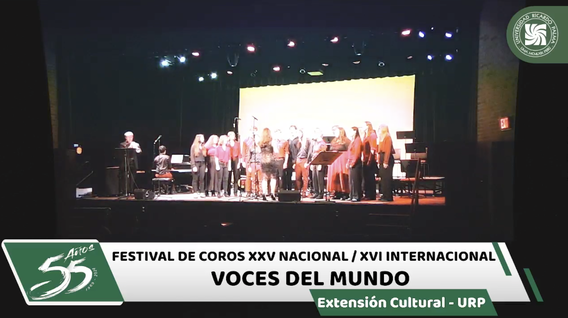 Choir performing on stage as part of the 'Festival de Coros XXV Nacional / XVI Internacional Voces del Mundo' hosted by Extensión Cultural URP, celebrating the 55th anniversary.