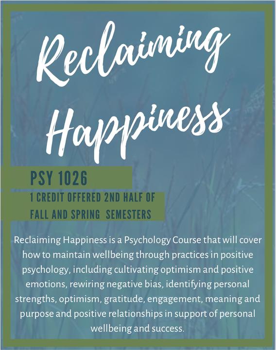 Poster describing Psy 1026 course, "Reclaiming Happiness"